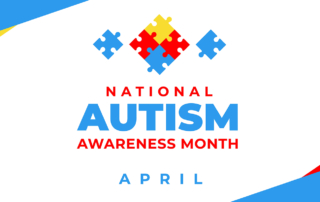 A banner with a colorful puzzle-piece logo reads, National Autism Awareness Month, April