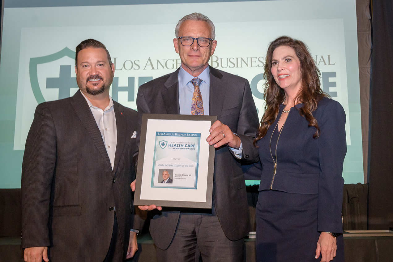Steven Shapiro, MD, MHA, Keck Medicine of USC's senior vice president for health affairs, received an award for Health System Executive of the Year.
