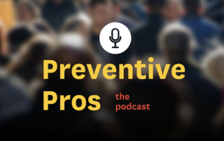 Against a blurred background of a crowd, a microphone icon hovers above a gold and cardinal title: Preventive Pros, the podcast